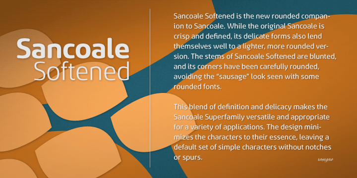 This blend of definition and delicacy makes the Sancoale Superfamily versatile and appropriate for a variety of applications.