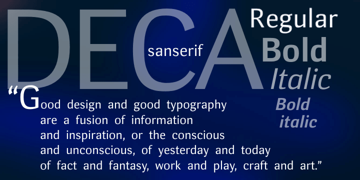 The Deca Super Family consists of ten fonts — four serif styles from the Deca Serif family and these six styles from the Deca Sans family.