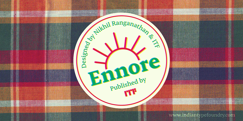 Named after a Chennai suburb, Ennore is a serif typeface for the Latin script.