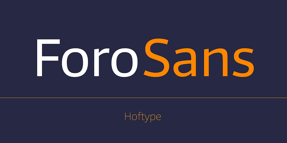 Foro Sans is the matching friend of the popular Foro family.