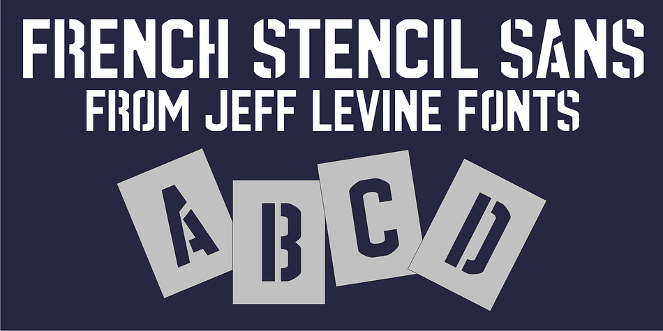 French Stencil Sans JNL is another typeface based on vintage French tin/zinc stencils.