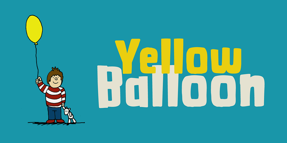 Yellow Balloon is a typeface named after my two year old son