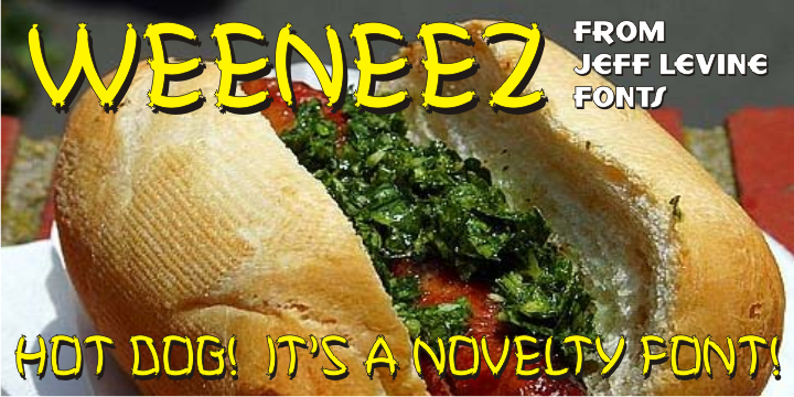 Weeneez JNL is an out-and-out novelty font made entirely of hot dogs.