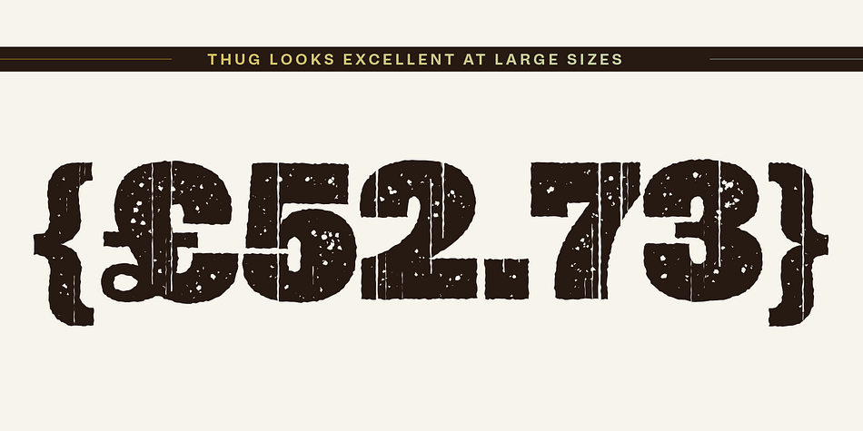 Despite looking so dark, Thug channels contemporary design ideas more than it calls back to poster-sized wood types from the 19th century.