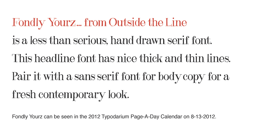 Displaying the beauty and characteristics of the Fondly Yourz font family.
