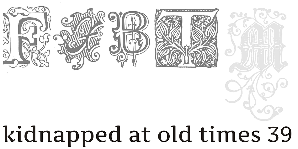 Kidnapped At Old Times font family example.