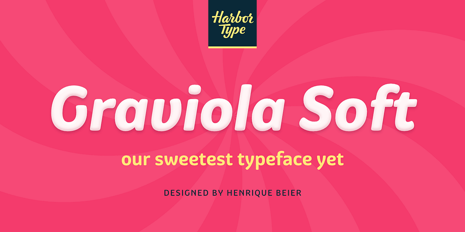 Graviola Soft is a juicy type family.