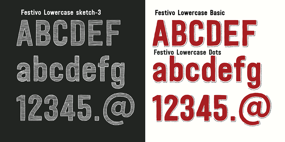 Emphasizing the favorited Festivo Lowercase font family.