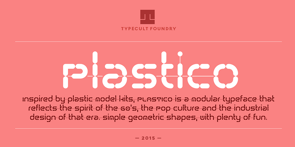 Inspired by the idea of the plastic model kits, TCF Plastico is a modular typeface that reflects the spirit of the 60’s, the Pop culture and the industrial design of that era.
