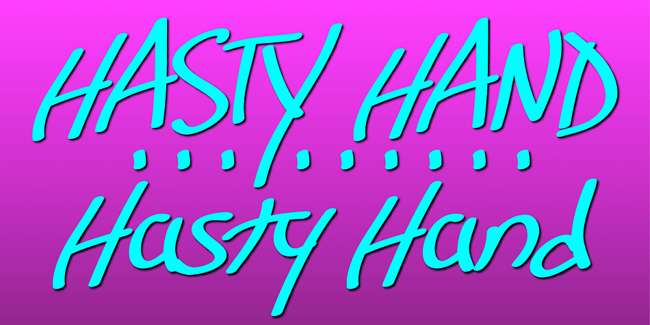 Hasty Hand is a hand-lettered sans serif font whose appearance suggests that it is the work of someone who writes in haste.
