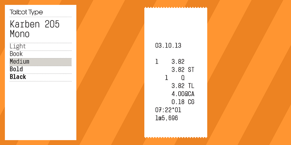 Karben 105 Mono is also available as a monospaced variant of Karben 105.