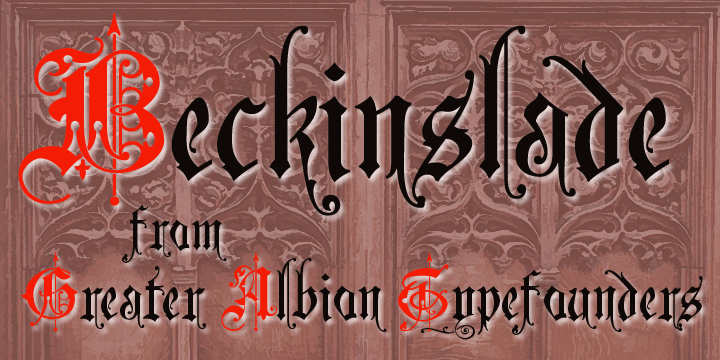 Beckinslade is a lovely elaborate blackletter face, released just in time for Christmas, but useable at any time of the year.