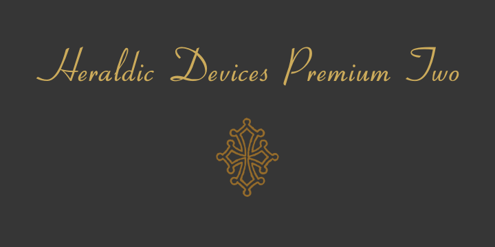 Displaying the beauty and characteristics of the Heraldic Devices Premium font family.