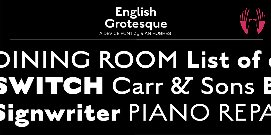 English Grotesque is based on the proportions of an early 20th century signwriter’s sans, emphasising the characteristic idiosyncrasies of type of the period.