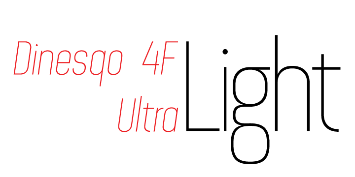 Highlighting the Dinesqo 4F font family.