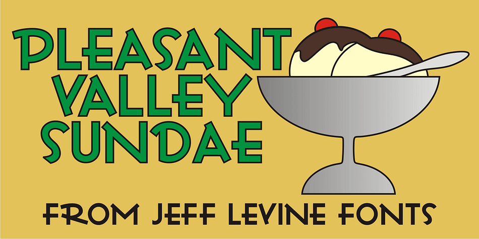 It seems only fitting that Pleasant Valley Sundae JNL, a typeface re-drawn from hand lettering on a piece of vintage sheet music, should take its name as a pun on another songs title from a different era.