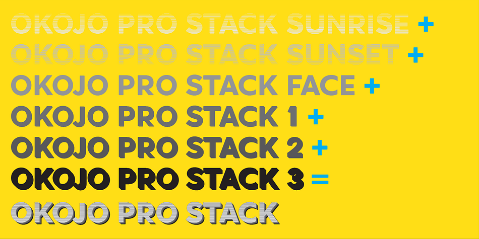 OkojoPro Stack is a family of six stackable typefaces: three layers of extrusion, a solid face, and two ornamental stepped layers―Sunset and Sunrise.