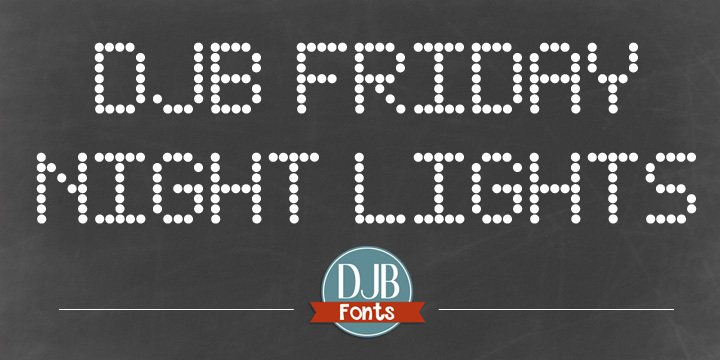 DJB Friday Night Lights is a marquee font for school, sport and theater related themes.