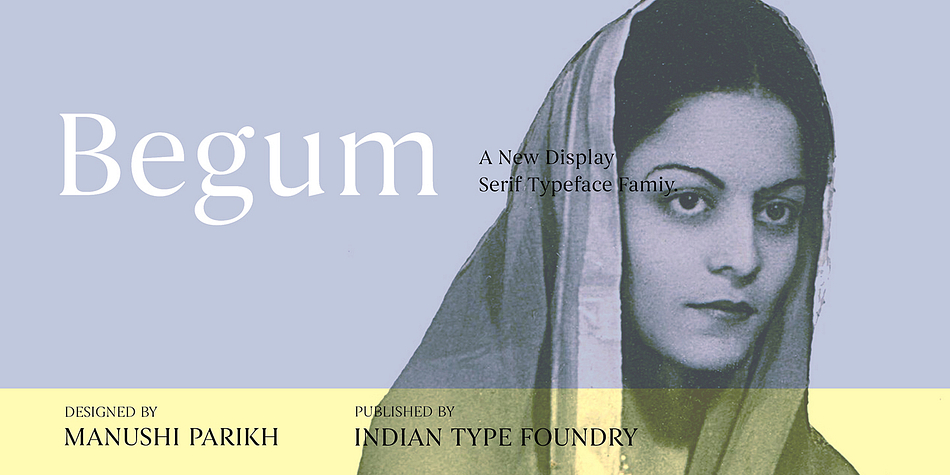 Begum is a Latin display serif typeface with contrast.