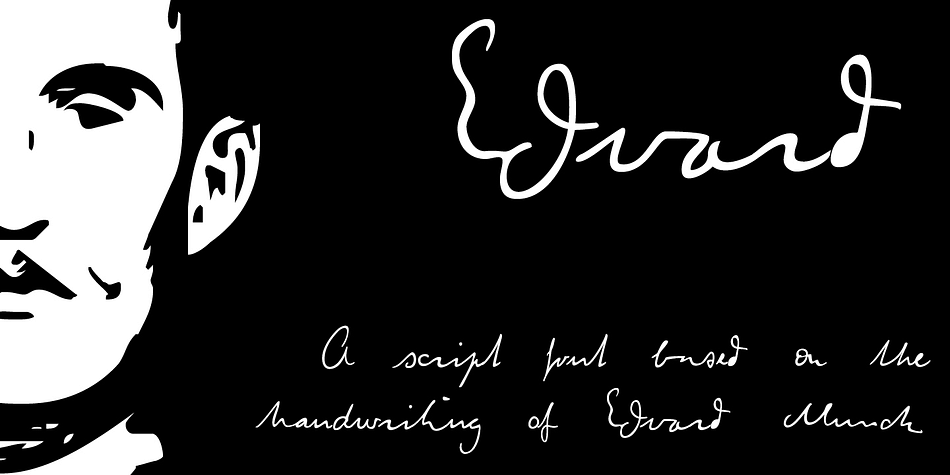 This font is based on the handwriting of Norwegian painter Edvard Munch.