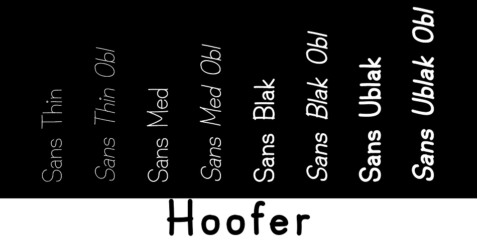 Hoofer Sans: Sixteen casual, Sans-Serif fonts.