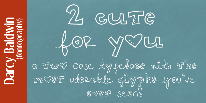 Displaying the beauty and characteristics of the DJB 2 Cute 4 U font family.