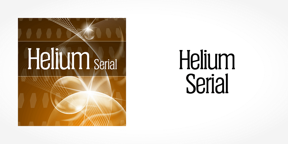 Displaying the beauty and characteristics of the Helium Serial font family.