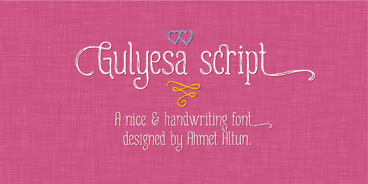 The Gulyesa script font is a handwritten typeface.