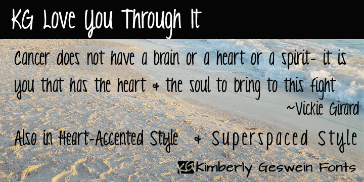 Displaying the beauty and characteristics of the KG Love You Through It font family.
