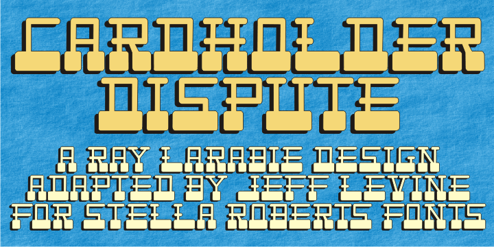 From the remnants of an old freeware font by Ray Larabie comes Cardholder Dispute SRF.