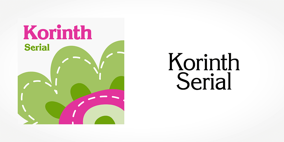 Displaying the beauty and characteristics of the Korinth Serial font family.