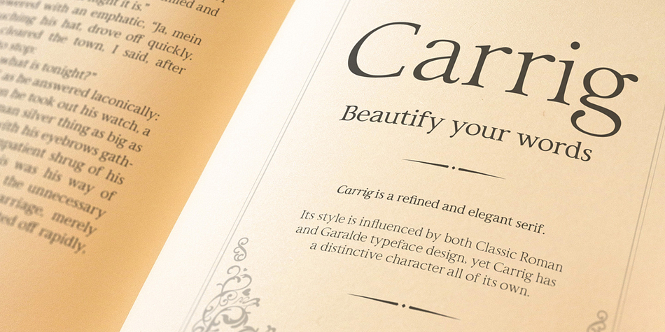 Carrig is a refined and elegant serif.