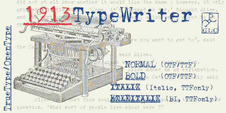 Displaying the beauty and characteristics of the 1913 Typewriter font family.