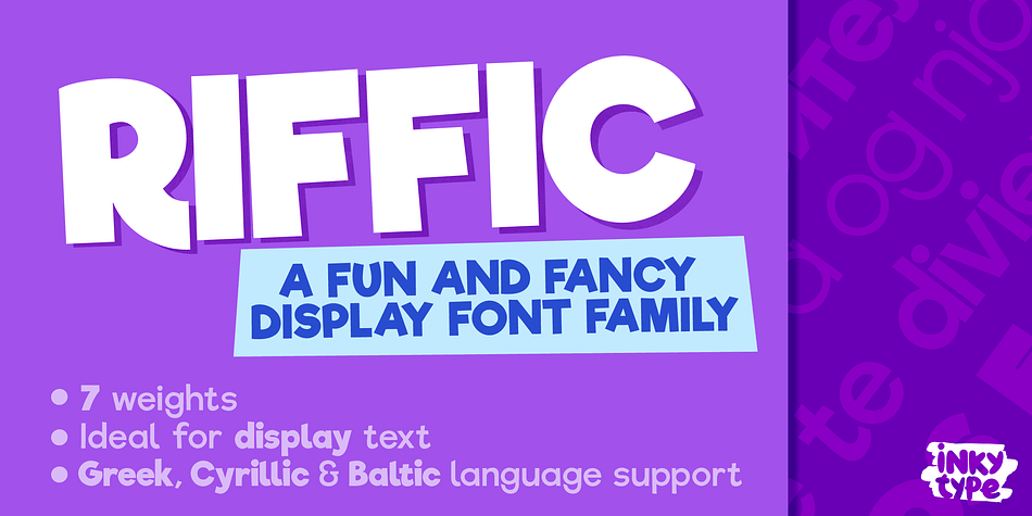 Riffic is a font family of seven faces, best utilised for where a sense of fun or adventure is needed.