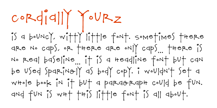 Displaying the beauty and characteristics of the Cordially Yourz font family.