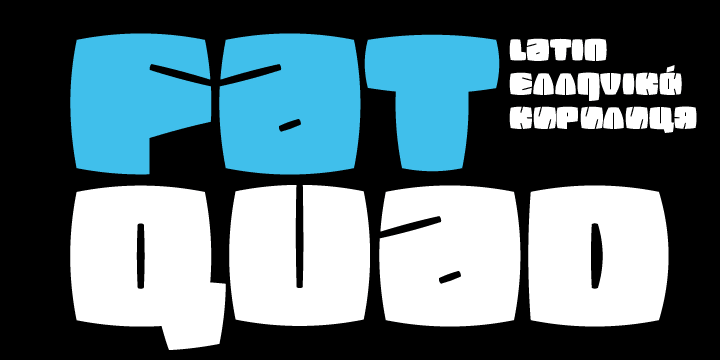 Displaying the beauty and characteristics of the Fatquad 4F font family.