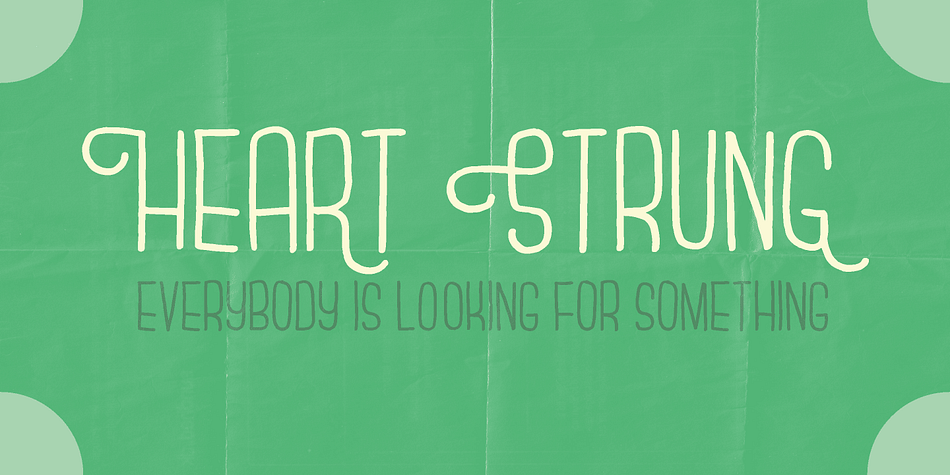 Displaying the beauty and characteristics of the Heart Strung font family.