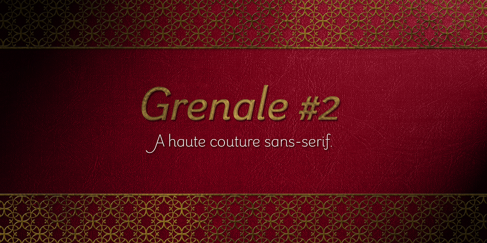 Displaying the beauty and characteristics of the Grenale #2 font family.