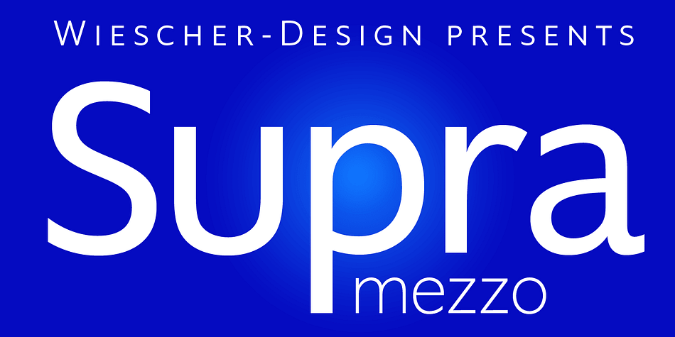 »Supra Mezzo« – designed by Gert Wiescher in 2012/13 – is an unusual addition to the Supra family, a weight in between the normal and the condensed width.