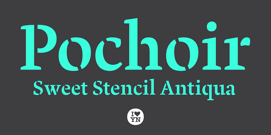 Pochoir is a sweet stencil antiqua typeface with round and thick serifs.