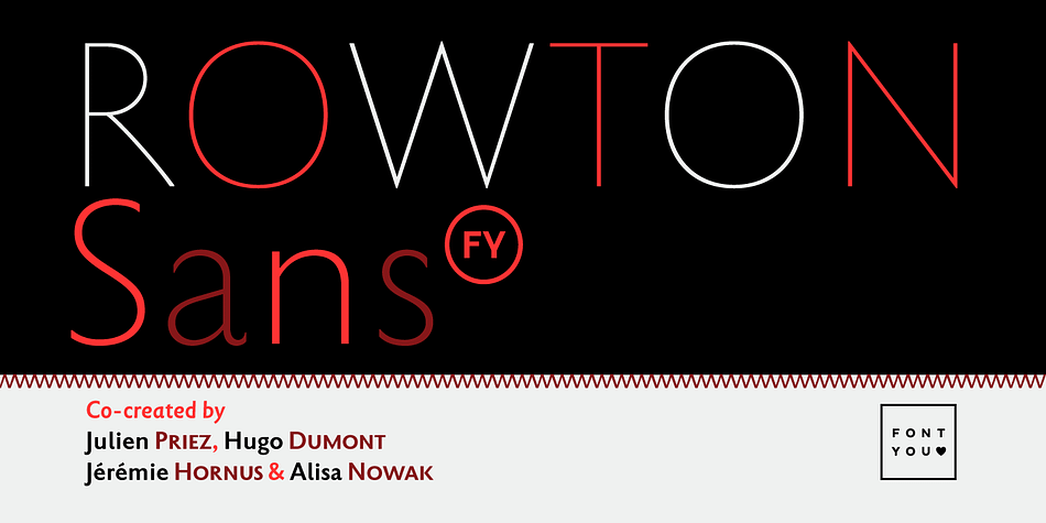 Rowton Sans FY has six weights (from Hairline to Bold), with gently sloped italics companions that have details of cursive handwriting.