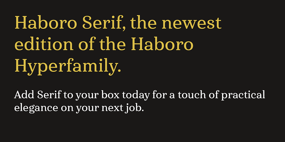 The Haboro fonts are an outstanding upstart success from the first part of 2016.