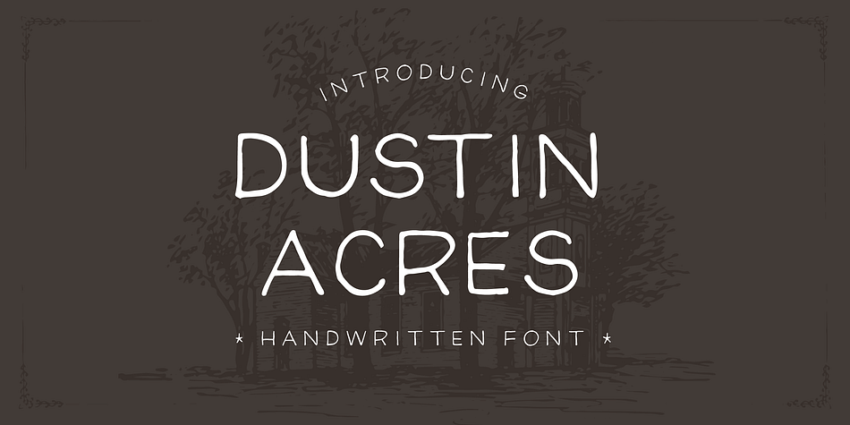 Dustin Acres is a very natural, yet precise, handwriting font.