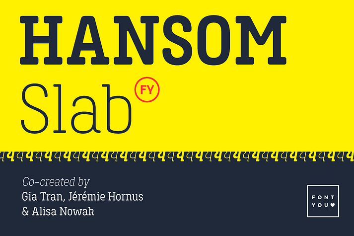 As its cousin Hansom FY, this font has friendly shapes and rounded terminals.