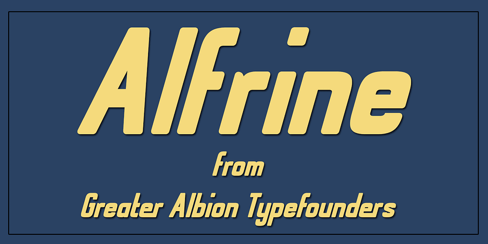 Alfrine is a gently rounded oblique Sans-Serif typeface, ideal for banner text with a simple clear outline and a sense of motion and speed.