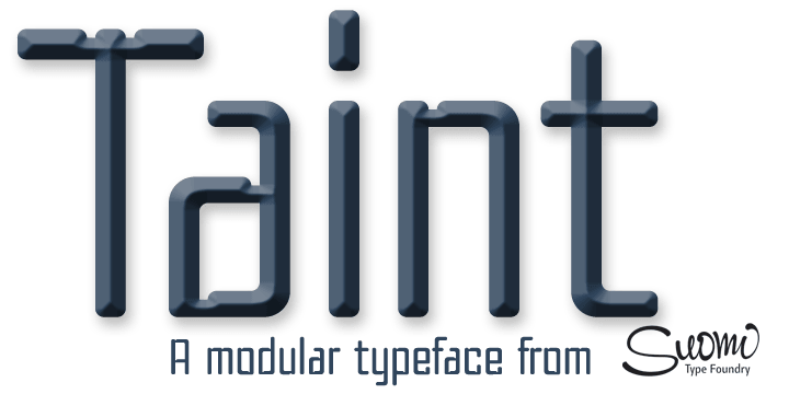 Displaying the beauty and characteristics of the Taint font family.