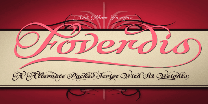 Foverdis is a versatile and powerful ornate script face.