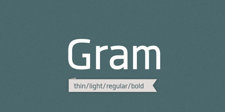 Displaying the beauty and characteristics of the Gram font family.