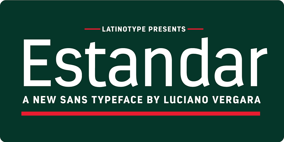 Estandar is a thirteen font, dingbat and sans serif family by Latinotype.