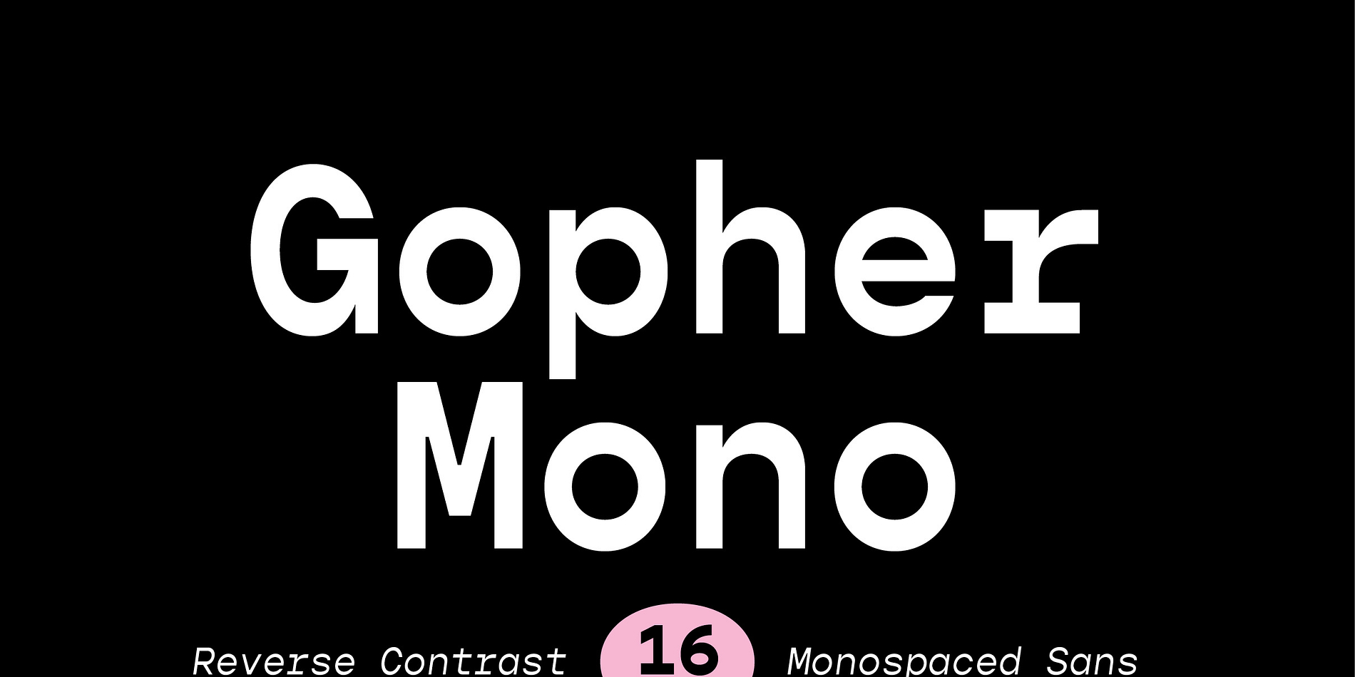 Gopher Monospace
